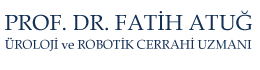 Prof. Dr. Fatih Atuğ | Üroloji ve Robotik Cerrahi Uzmanı